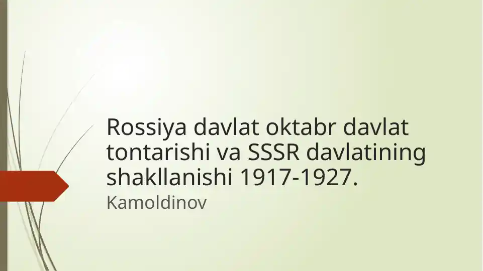 Rossiya Oktyabr to‘ntarishi va SSSRning shakllanishi 1917-1927