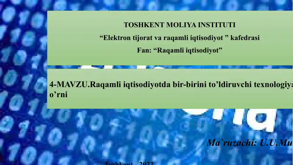 Raqamli iqtisodiyotda bir-birini to'ldiruvchi texnologiyalar o'rni