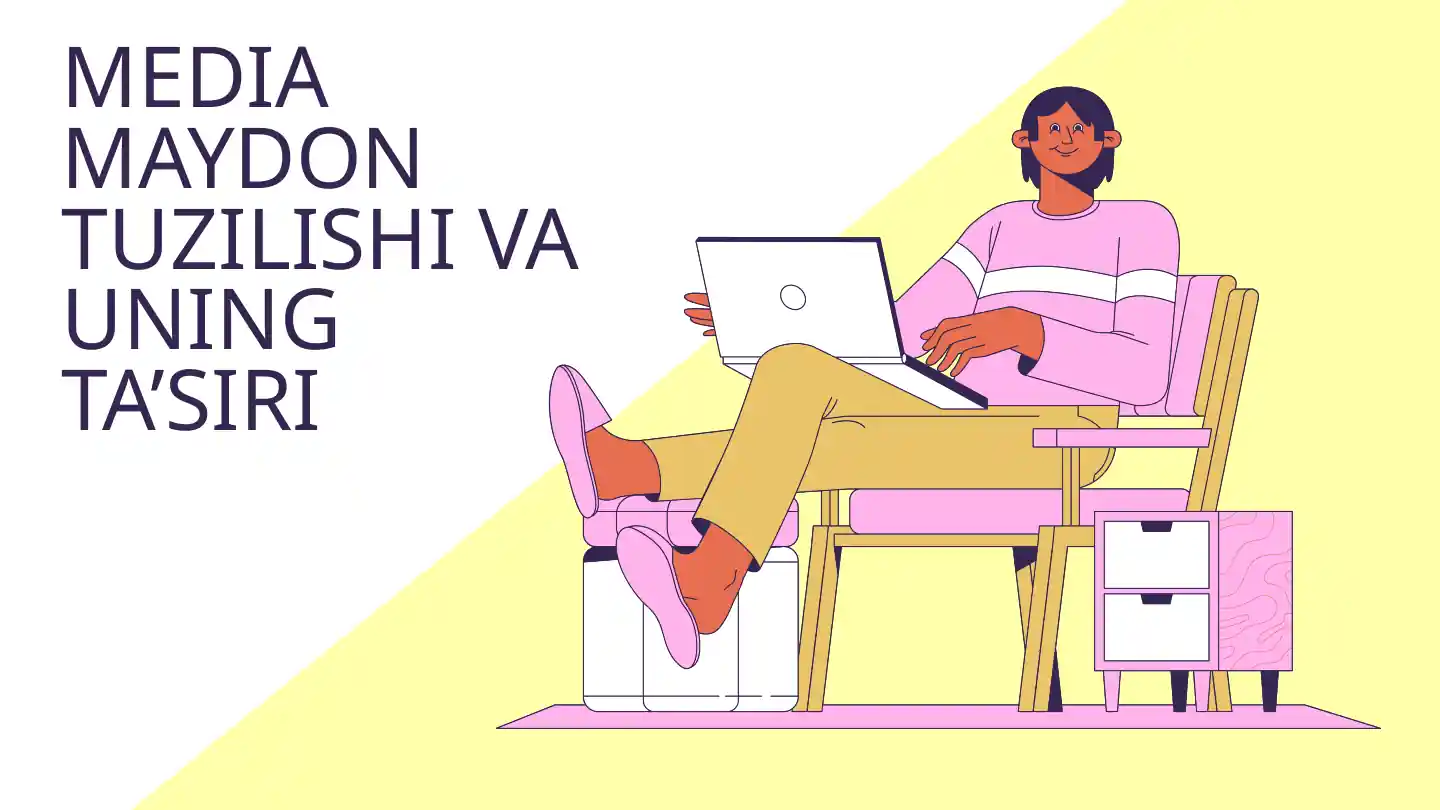 MEDIA MAYDON TUZILISHI VA UNING TA’SIRI