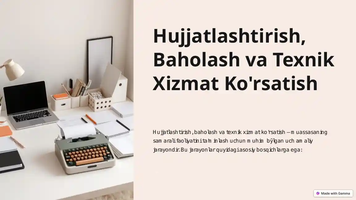Hujjatlashtirish, Baholash va Texnik Xizmat Ko'rsatish