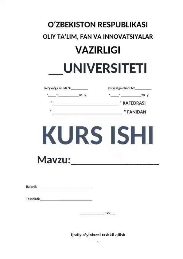 Kurs ishi: Ijodiy o’yinlarni tashkil qilish maktabgacha ta’lim muassasasida