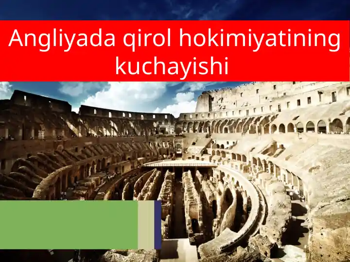 Angliyada qirol hokimiyatining kuchayishi