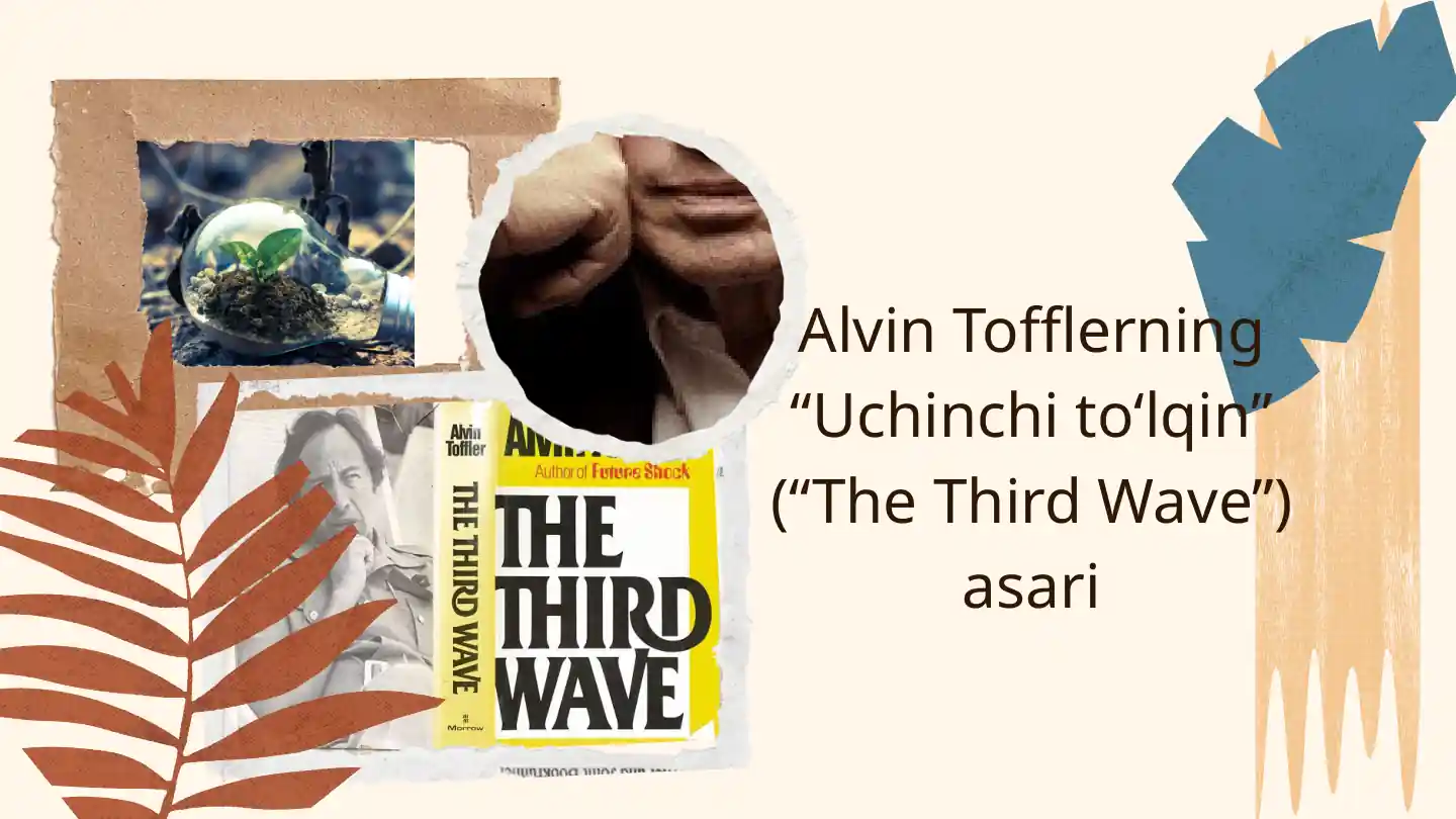 Alvin Tofflerning “Uchinchi to‘lqin” (“The Third Wave”) asari