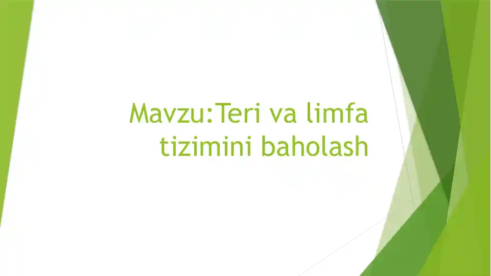 Teri va limfa tizimini baholash
