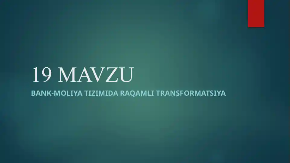 BANK-MOLIYA TIZIMIDA RAQAMLI TRANSFORMATSIYA
