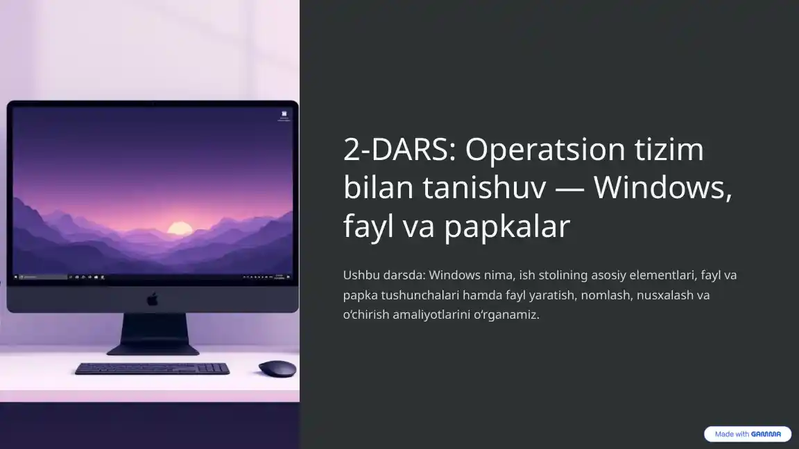 Operatsion tizim bilan tanishuv — Windows, fayl va papkalar