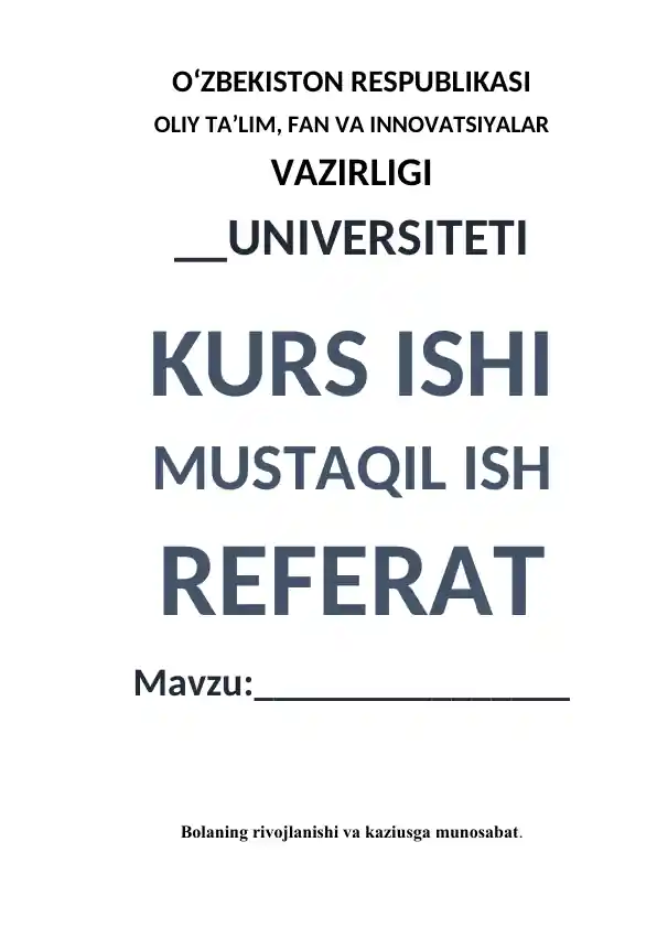 Bolaning rivojlanishi va kaziusga munosabat