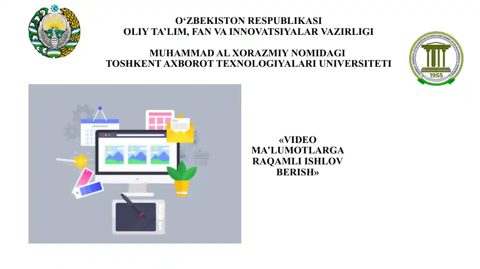 Video ma’lumotlarga raqamli ishlov berish