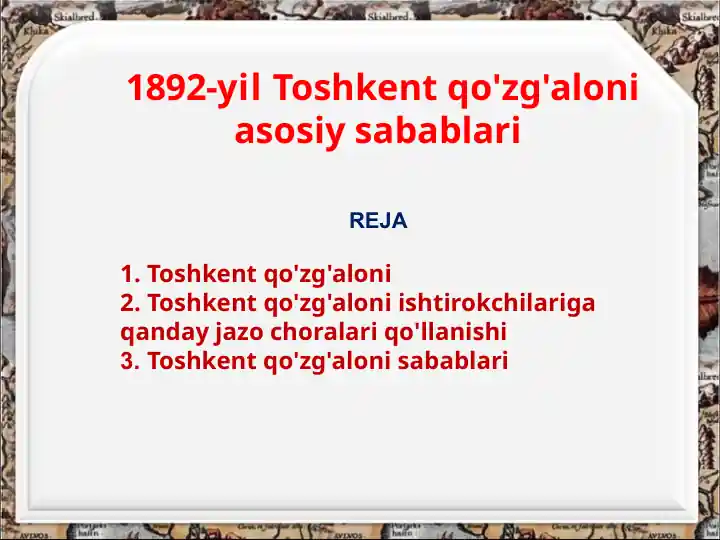 1892-yilToshkentqo'zg'aloniasosiysabablari