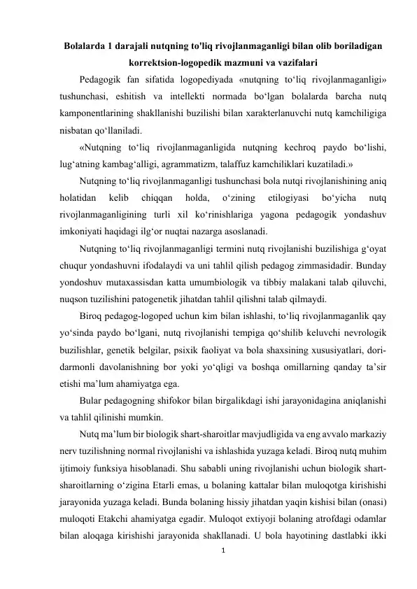 Bolalarda 1 darajali nutqning to'liq rivojlanmaganligi bilan olib boriladigan korrektsion-logopedik mazmuni va vazifalari