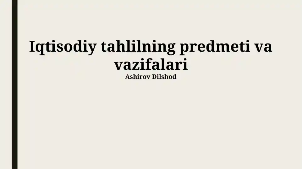 Iqtisodiy tahlilning predmeti va vazifalari
