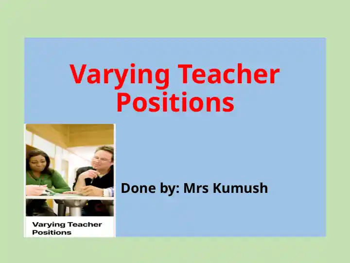 Varying Teacher Positions