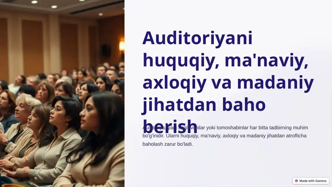 Auditoriyani huquqiy, ma'naviy, axloqiy va madaniy jihatdan baho berish
