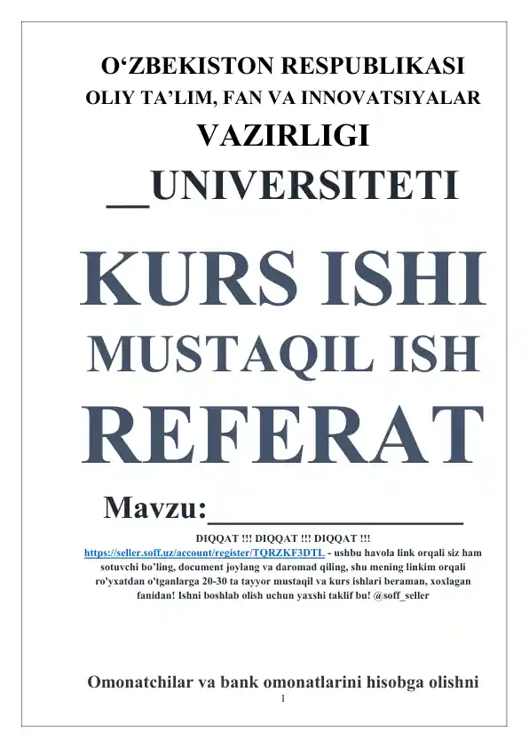 Omonatchilar va bank omonatlarini hisobga olishni avtomatlashtirishni tashkil etish uchun ma’lumotlar bazasini loyihalash