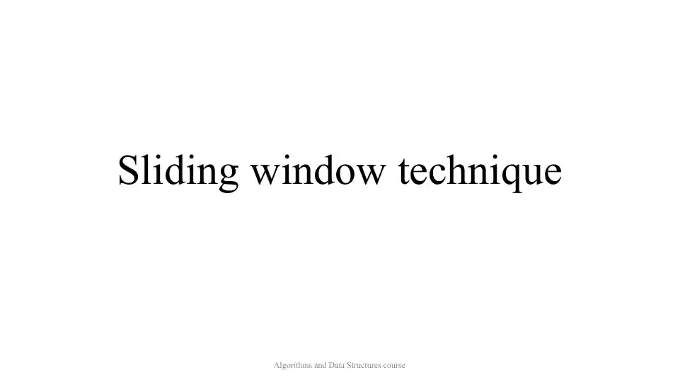 Sliding window technique