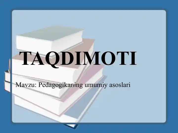 Pedagogikaning umumiyasoslari