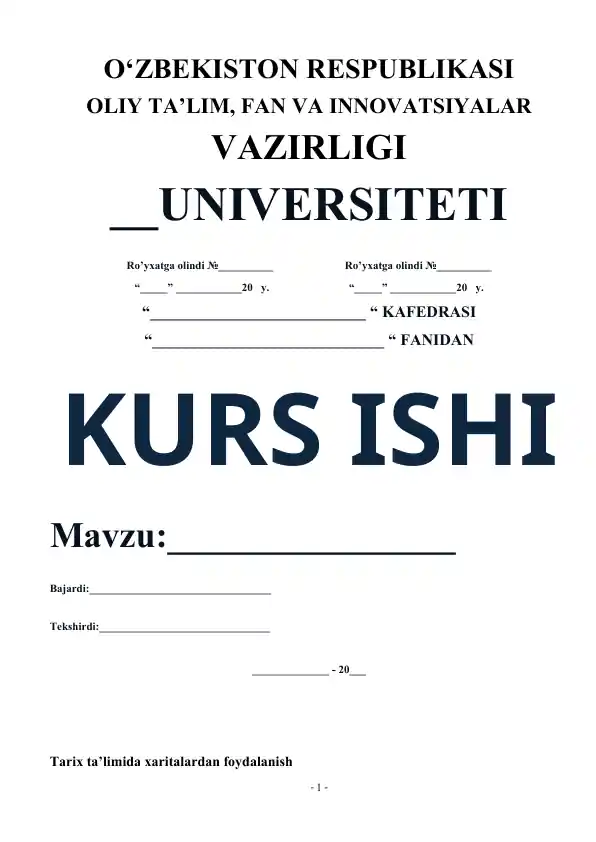 Tarix ta’limida xaritalardan foydalanish bo‘yicha kurs ishi