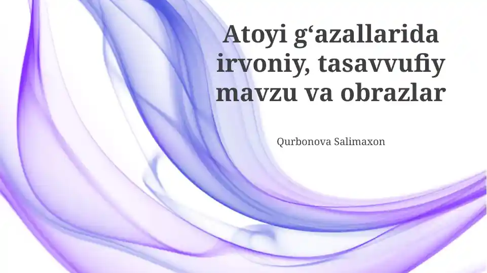 Atoyi gʻazallarida irvoniy, tasavvufiy mavzu va obrazlar