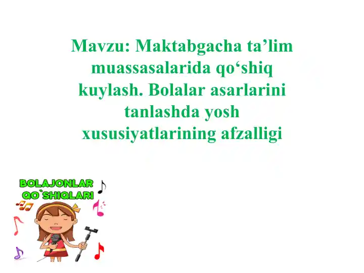 Maktabgacha ta’lim muassasalarida qo‘shiq kuylash