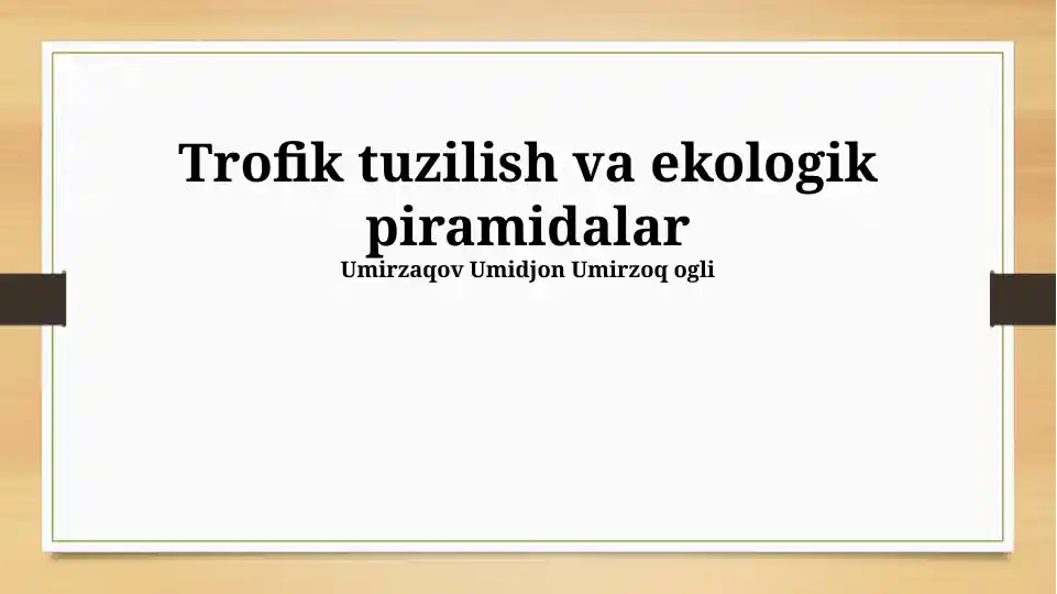 Trofik tuzilish va ekologik piramidalar