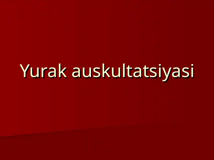 Yurak auskultatsiyasi