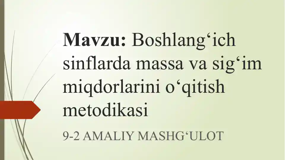Boshlang‘ich sinflarda massa va sig‘im miqdorlarini o‘qitish metodikasi