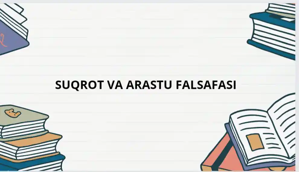 SUQROT VA ARASTU FALSAFASI