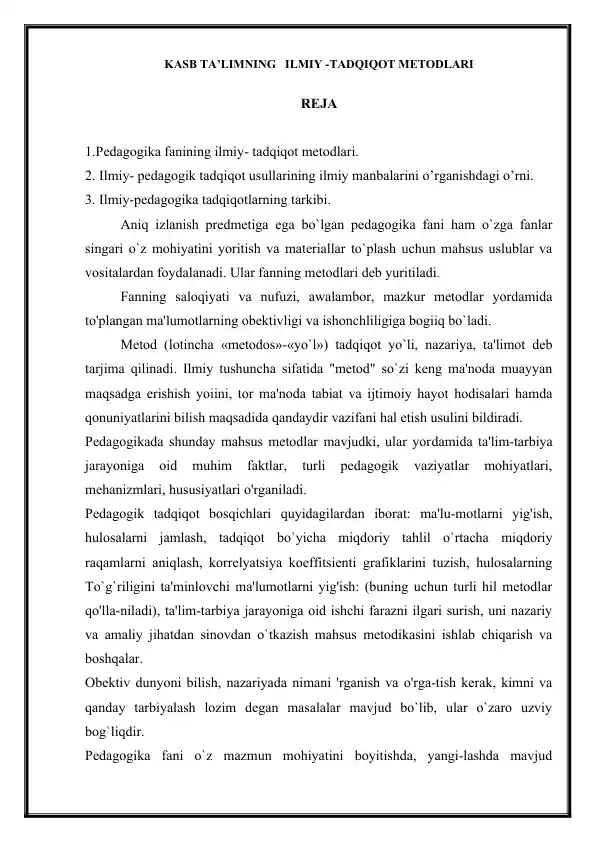 KASB TA’LIMNING ILMIY -TADQIQOT MЕTODLARI