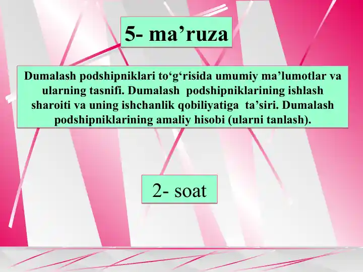 Dumalash podshipniklari bo‘yicha 5-ma’ruza