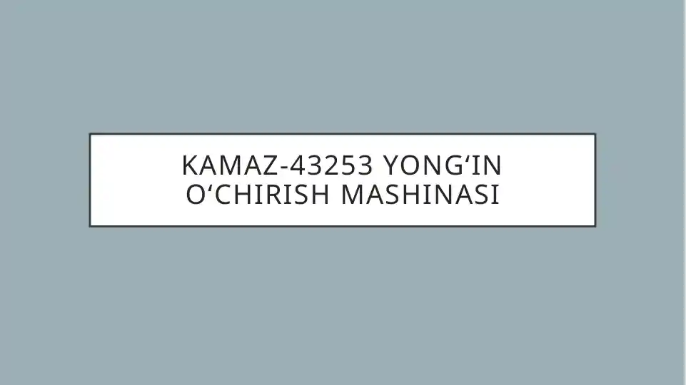 KamAZ-43253 Yong‘ino‘chirish mashinasi