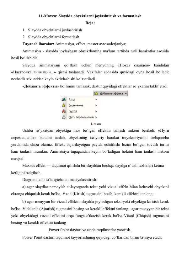 Slaydda obyektlarni joylashtirish va formatlash