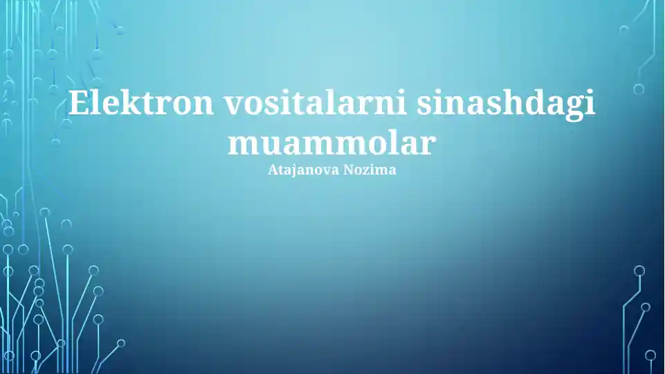 Elektron qurilmalarni sinashdagi avtomatlashtirilgan sinov tizimlari