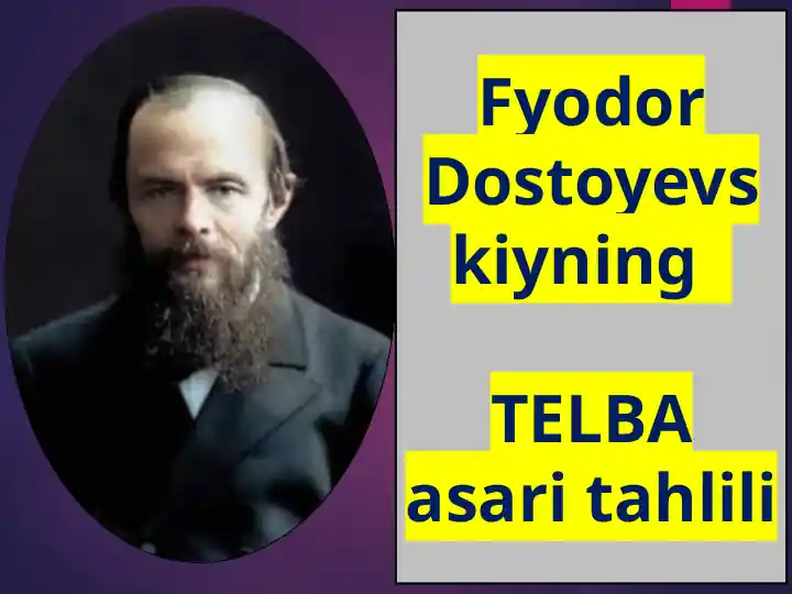 Fyodor Dostoyevskiyning Telba asari tahlili