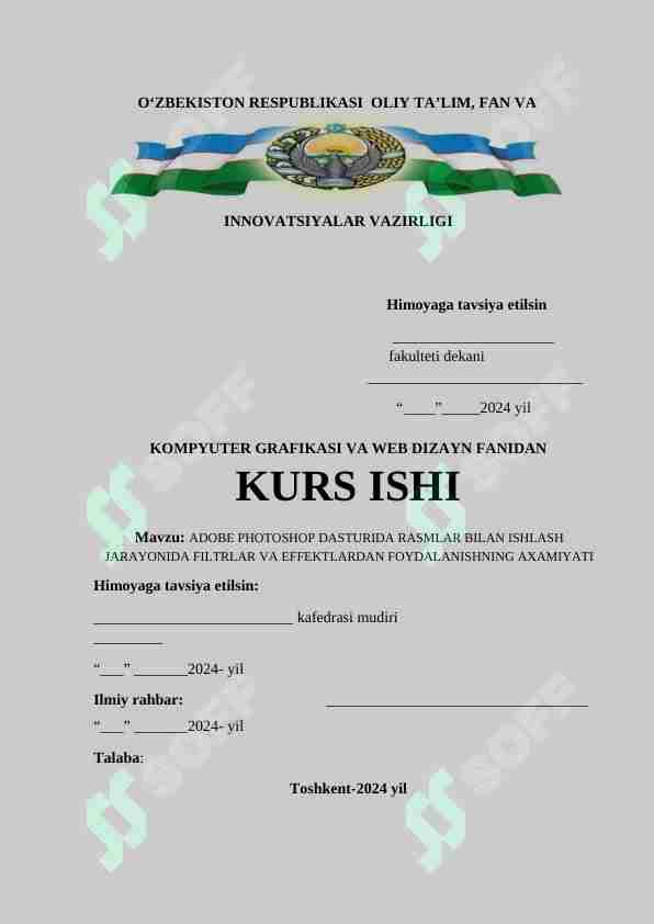 ADOBE PHOTOSHOP DASTURIDA RASMLAR BILAN ISHLASH JARAYONIDA FILTRLAR VA EFFEKTLARDAN FOYDALANISHNING AXAMIYATI