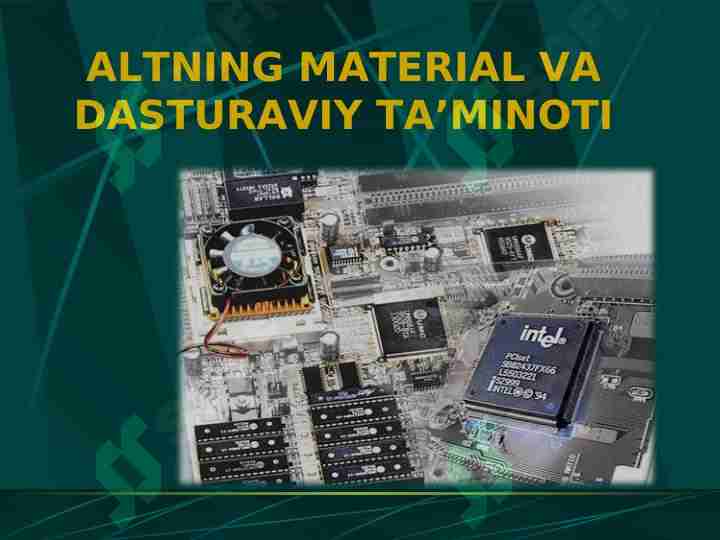 ALTning material va dasturaviy ta’minoti