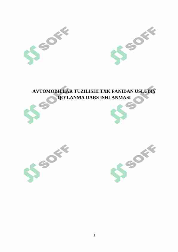 AVTOMOBILLAR TUZILISHI VA AVTOMOBIL TXK FANIDAN USLUBIY QO’LANMA DARS ISHLANMASI