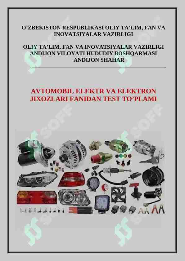 AVTOMOBIL ELEKTR VA ELEKTRON JIXOZLARI FANIDAN TEST TO’PLAMI