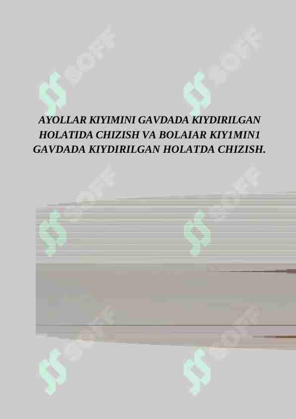 AYOLLAR KIYIMINI GAVDADA KIYDIRILGAN HOLATIDA CHIZISH VA BOLAIAR KIY1MIN1 GAVDADA KIYDIRILGAN HOLATDA CHIZISH