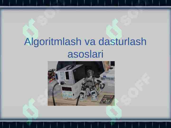 Algoritmlash va dasturlash asoslari