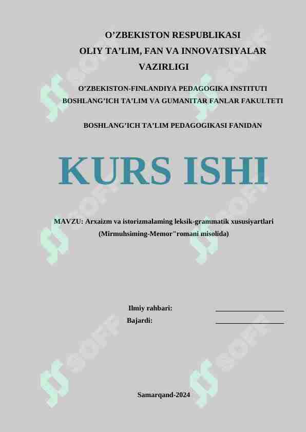 Arxaizm va istorizmalaming leksik-grammatik xususiyartlari (Mirmuhsiming-Memor"romani misolida)