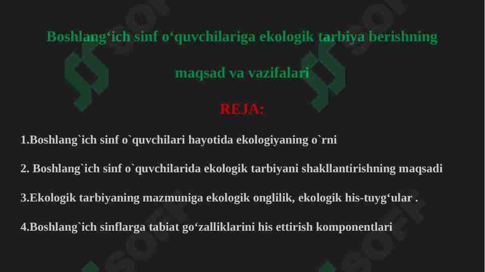 Boshlangʻich sinf oʻquvchilariga ekologik tarbiya berishning maqsad va vazifalari