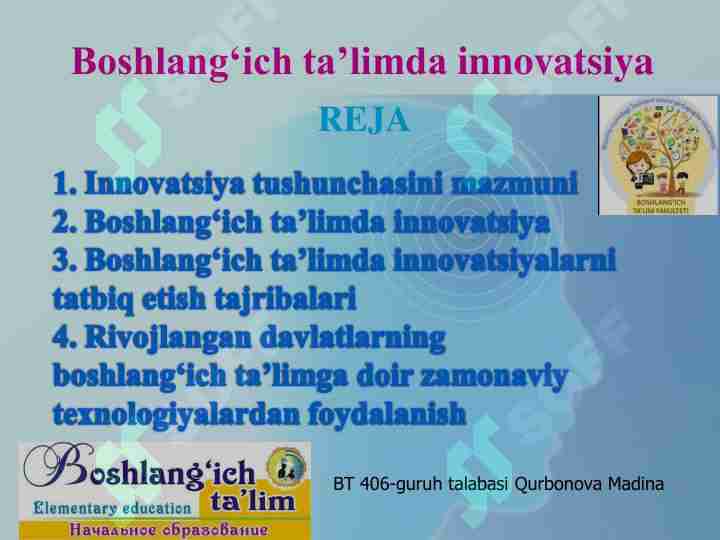 Boshlang‘ich ta’lim pedagogikasi, innovatsiya va integratsiyasi fanining predmeti, metodologiyasi, ilmiy-tadqiqot ob’yekti, metodlari.