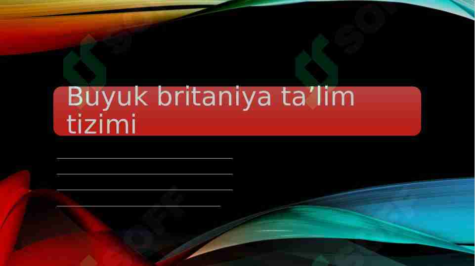 Buyuk britnaiya talim tizimi