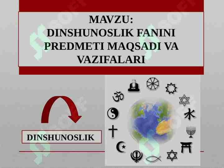 DINSHUNOSLIK FANINI PREDMETI MAQSADI VA VAZIFALARI