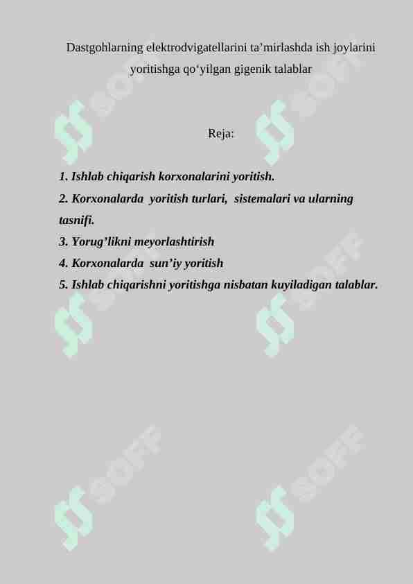 Dastgohlarni elektrodvigatellarini ta'mirlashda ish joylarini yoritishga qo'yilan gigiyenik talablar