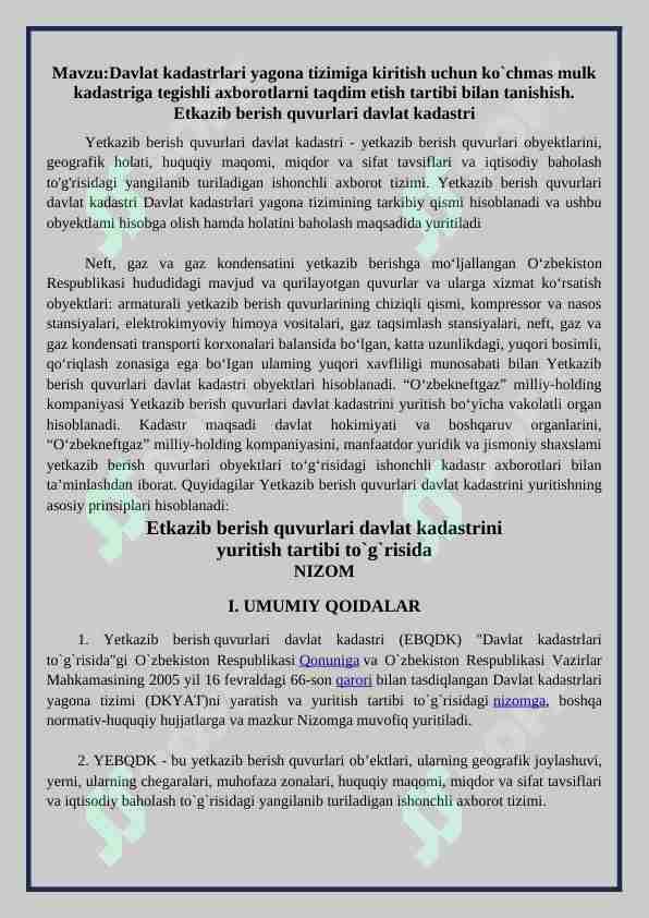 Davlat kadastrlari yagona tizimiga kiritish uchun ko`chmas mulk kadastriga tegishli axborotlarni taqdim etish tartibi bilan tanishish.