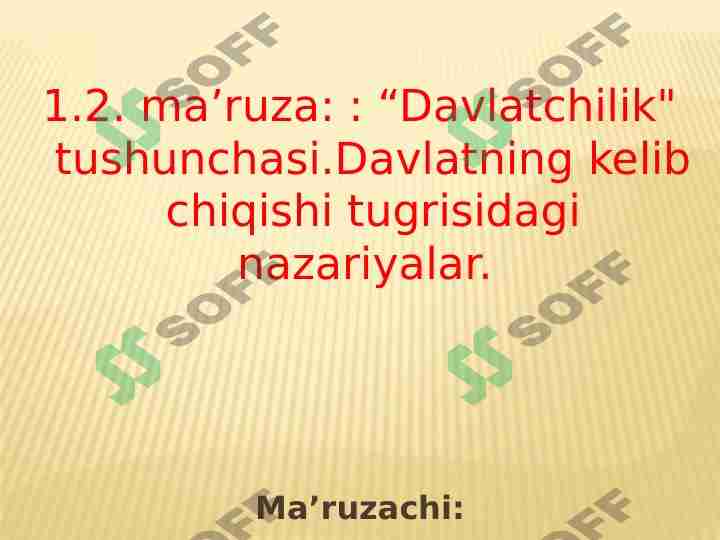 “Davlatchilik" tushunchasi.Davlatning kelib chiqishi tugrisidagi nazariyalar.