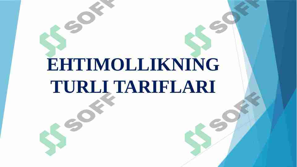 EHTIMOLLIKNING TURLI TARIFLARI