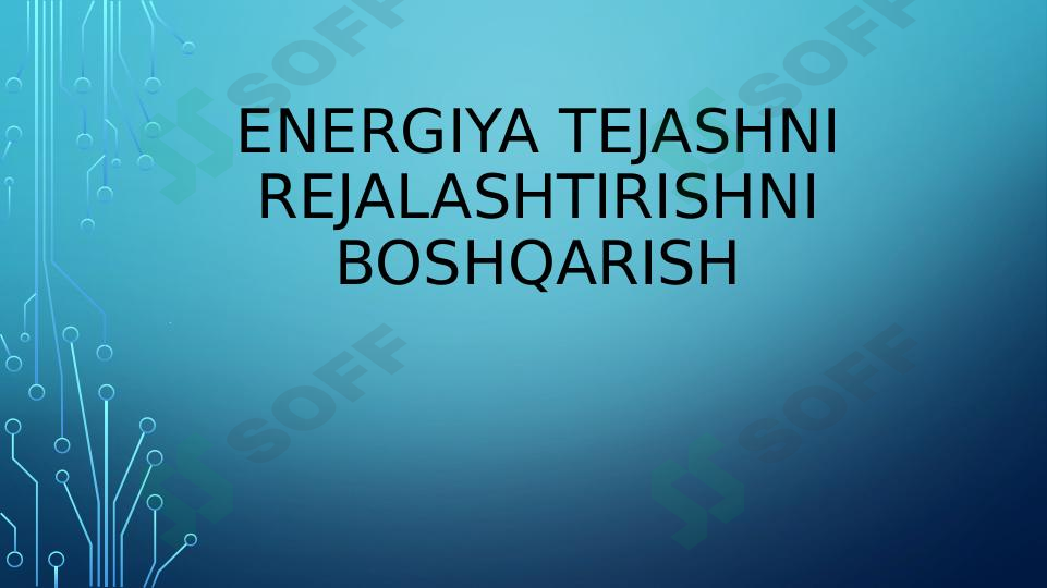 Energiya tejashni rejalashtirishni boshqarish