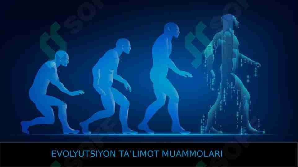 EVOLYUTSIYON TAʼLIMOT MUAMMOLARI